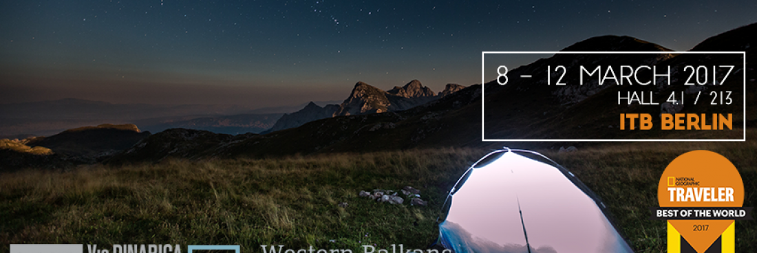 Come meet us at the ITB Berlin: The Western Balkans and Via Dinarica Hiking Trail Aim for the Stars